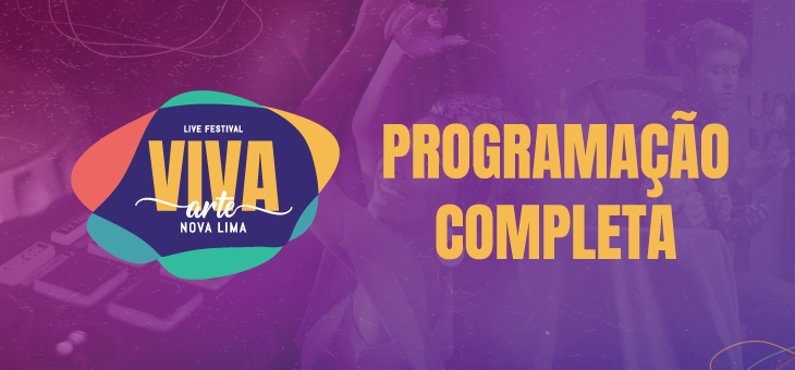 Evento on-line, idealizado pela Prefeitura de Nova Lima, vai reunir mais de 250 artistas locais em 45 dias de apresentações