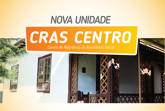 Inauguração representa um avanço na Política Nacional de Assistência Social